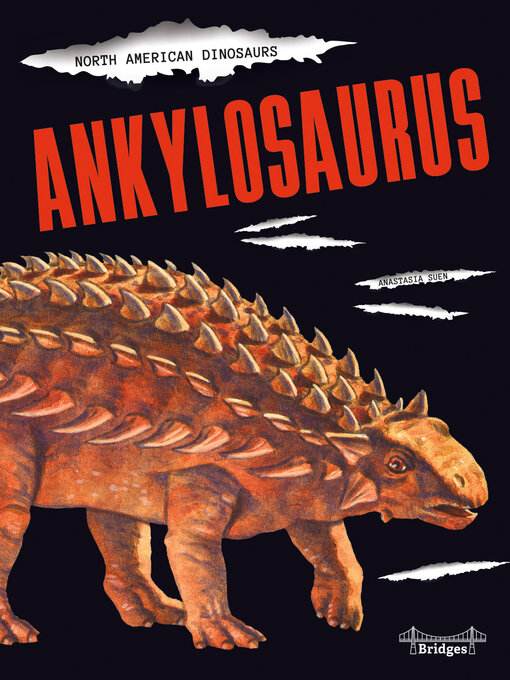 Title details for Ankylosaurus by Anastasia  Suen - Available